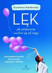 eBook Lęk - jak ostatecznie uwolnić się od niego - Kazimiera Sokołowska epub mobi