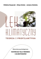 eBook Lęk klimatyczny. Teoria i profilaktyka. Warsztaty psychologiczne: Materiały dla trenera i uczestnika - Elżbieta Kasprzak