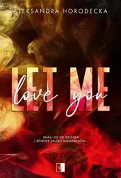 eBook Let me love you - Aleksandra Horodecka mobi epub