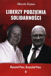 eBook Liderzy Podziemia Solidarności. Zeszyt 4. Krzysztof Pusz, Ryszard Pusz - Marek Żejmo