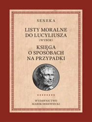 eBook Listy moralne do Lucyliusza (Wybór) oraz Księga o sposobach na przypadki - Lucjusz Anneusz Seneka epub