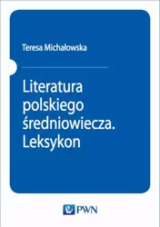 eBook Literatura polskiego średniowiecza. Leksykon - Teresa Michałowska mobi epub