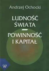 eBook Ludność świata - powinność i kapitał - Andrzej Ochocki