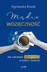 eBook Mądra wdzięczność - Agnieszka Kozak epub mobi