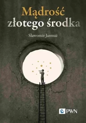 eBook Mądrość złotego środka - Sławomir Jarmuż mobi epub