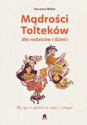 eBook Mądrości Tolteków dla rodziców i dzieci - Florence Millot epub mobi