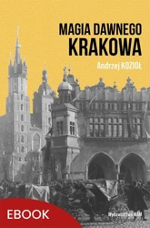 eBook Magia dawnego Krakowa - Andrzej Kozioł mobi epub