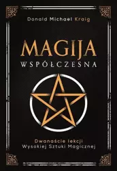 eBook Magija współczesna. Dwanaście lekcji wysokiej sztuki magicznej - Donald Michael Kraig epub mobi