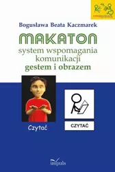 eBook Makaton – system wspomagania komunikacji gestem i obrazem - Bogusława Beata Kaczmarek epub mobi