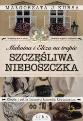 eBook Malwina i Eliza na tropie Szczęśliwa nieboszczka - Małgorzata J. Kursa mobi epub