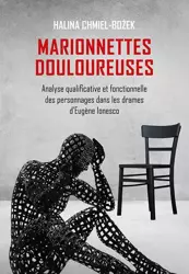 eBook Marionnettes douloureuses. Analyse qualificative et fonctionnelle des personnages dans les drames d’Eugene lonesco - Halina Chmiel-Bożek