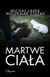 eBook Martwe ciała - Michał Larek epub mobi