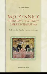 eBook Męczennicy pierwszych wieków chrześcijaństwa - Marek Starowieyski epub