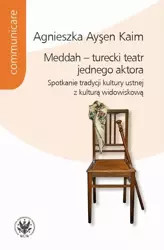 eBook Meddah – turecki teatr jednego aktora - Agnieszka Aysen Kaim epub mobi