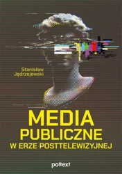 eBook Media publiczne w erze posttelewizyjnej - Stanisław Jędrzejewski epub mobi