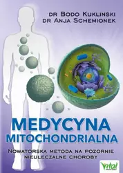 eBook Medycyna mitochondrialna. Nowatorska metoda na pozornie nieuleczalne choroby - Bodo Kuklinski epub mobi