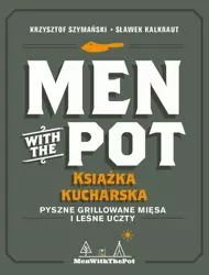 eBook Men with the Pot: książka kucharska - Krzysztof Szymański, Sławek Kalkraut