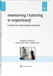 eBook Mentoring i tutoring w organizacji. 9 kroków do skutecznego wdrożenia - Małgorzata Sidor-Rządkowska