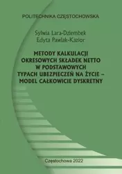 eBook Metody kalkulacji okresowych składek netto w podstawowych typach ubezpieczeń na życie – model całkowicie dyskretny - Sylwia Lara-Dziembek