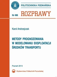 eBook Metody prognozowania w modelowaniu eksploatacji środków transportu - Karol Andrzejczak