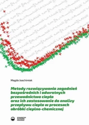 eBook Metody rozwiązywania zagadnień bezpośrednich i odwrotnych przewodnictwa ciepła oraz ich zastosowanie do analizy przepływu ciepła w procesach obróbki cieplno-chemicznej - Magda Joachimiak