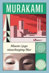 eBook Miasto i jego nieuchwytny Mur - Haruki Murakami mobi epub