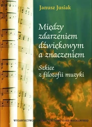eBook Między zdarzeniem dźwiękowym a znaczeniem - Janusz Jusiak
