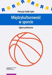 eBook Międzykulturowość w sporcie. Ujęcie praktyczne - Patrycja Gulak-Lipka