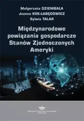 eBook Międzynarodowe powiązania gospodarcze Stanów Zjednoczonych Ameryki - Małgorzata Dziembała