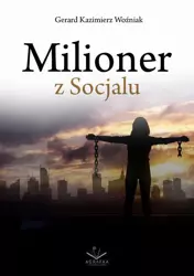 eBook Milioner z socjalu - Gerard Kazimierz Woźniak mobi epub