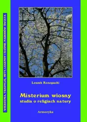 eBook Misterium wiosny Studia o religiach natury - Leszek Konopacki