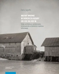 eBook Młyny wodne w dolinie Bzury od XIX do XXI wieku - Daria Jagiełło