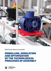 eBook Modelling, simulation and optimisation of the technological processes of assembly - Olaf Ciszak