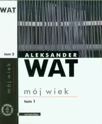 eBook Mój wiek. Pamiętnik mówiony (tom 1-2) - Aleksander Wat