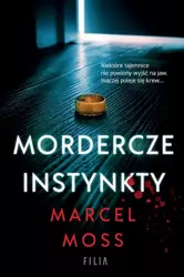 eBook Mordercze instynkty - Marcel Moss mobi epub