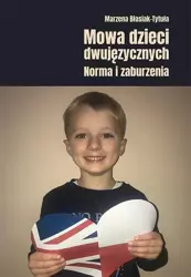 eBook Mowa dzieci dwujęzycznych. Norma i zaburzenia - Marzena Błasiak-Tytuła