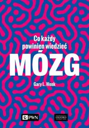 eBook Mózg. Co każdy powinien wiedzieć - Gary L. Wenk mobi epub