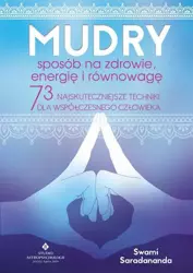 eBook Mudry – sposób na zdrowie, energię i równowagę. 73 najskuteczniejsze techniki dla współczesnego człowieka - Swami Saradananda epub