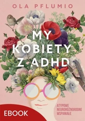 eBook My kobiety z ADHD - Aleksandra Pflumio mobi epub