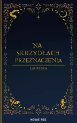 eBook Na skrzydłach przeznaczenia - Laureska epub mobi