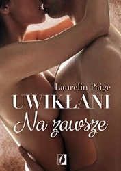 eBook Na zawsze. Uwikłani. Tom 3 - Paige Laurelin epub mobi