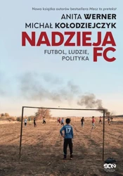 eBook Nadzieja FC. Futbol, ludzie, polityka - Anita Werner epub mobi