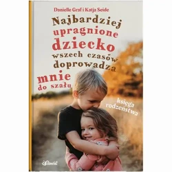 eBook Najbardziej upragnione dziecko wszech czasów doprowadza mnie do szału – Księga rodzeństwa - Danielle Graf epub mobi