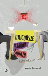 eBook Najgorsze randki świata i kilka udanych - Agata Romaniuk epub mobi