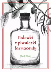 eBook Nalewki z piwniczki farmaceuty - Marek Ellnain mobi epub