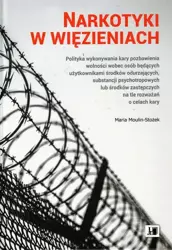 eBook Narkotyki w więzieniach - Maria Moulin-Stożek