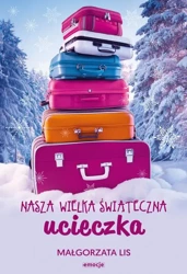 eBook Nasza wielka świąteczna ucieczka - Małgorzata Lis epub mobi