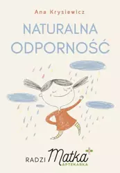 eBook Naturalna odporność Radzi Matka Aptekarka - Ana Krysiewicz epub mobi