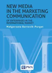 eBook New media in the marketing communication of enterprises in the international market - Małgorzata Bartosik-Purgat mobi epub