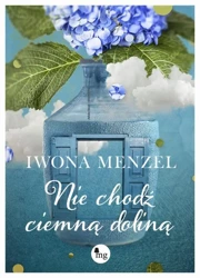 eBook Nie chodź ciemną doliną - Iwona Menzel epub mobi